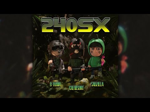 Sadzilla feat. Crewsont & B-TRAIN - 240SX (SLOWED)