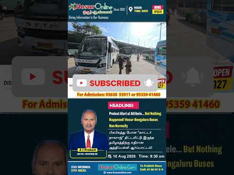 Attibele Protest Fails to Disrupt Hosur&ndash;Bengaluru Bus Services; Traffic Continues Normally