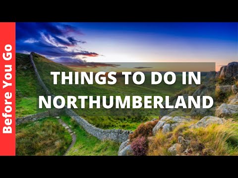 Northumberland UK Travel Guide: 11 BEST Things To Do In Northumberland, England