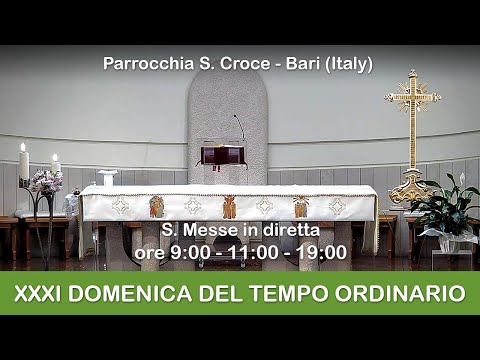 S. Messa - 31/10/2021 ore 11:00 - Parrocchia Santa Croce - Bari