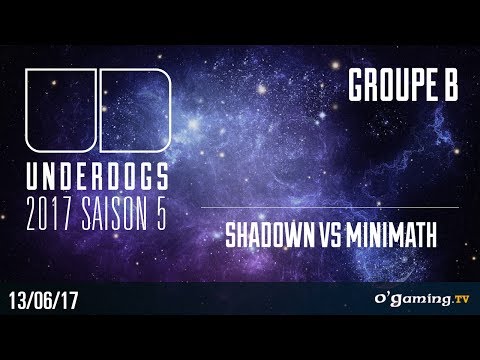 ShaDoWn vs MiniMaTh - Underdogs Saison 35 - Groupe B - Loser's Match - Starcraft 2