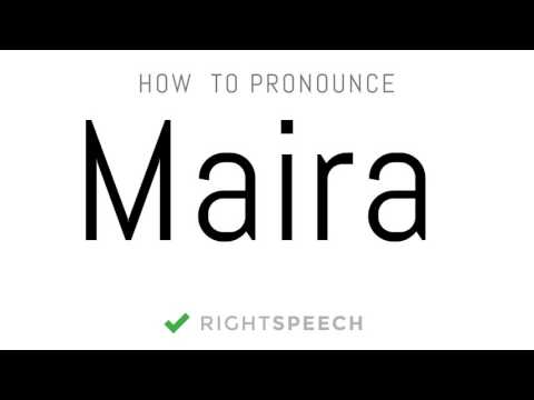Maira - How to pronounce Maira