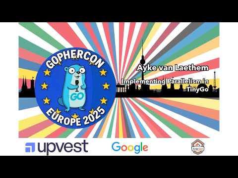 Implementing Parallelism - Ayke van Laethem | GopherCon EU 2025