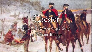 American Revolutionary Song: Chester - William Billings