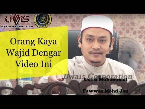 Orang Kaya Wajib Lihat Ni!! | Ustaz Muhammad Fawwaz Mohd Jan