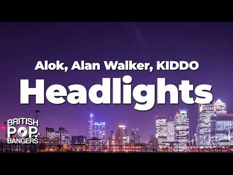 Alok, Alan Walker - Headlights (Lyrics) ft. KIDDO