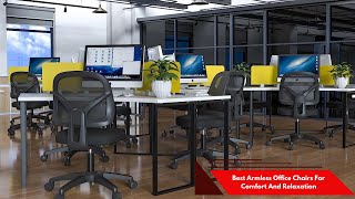 Armless Office Chairs: Discover the Top 5 for Ultimate Comfort