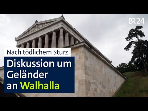Walhalla: Sicherheitsdiskussion nach tödlichem Sturz | Abendschau | BR24