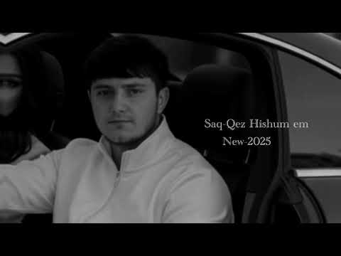 Saq Qez Hishum em New(2025