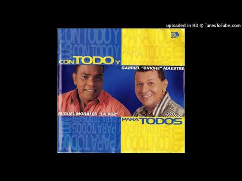 Mi Reina Consentida - Miguel Morales & Gabriel "Chiche" Maestre