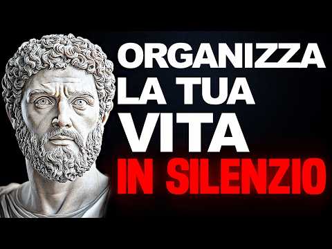9 STRATEGIE STOICHE PER METTERE IN ORDINE LA TUA VITA OGGI - FILOSOFIA STOICA
