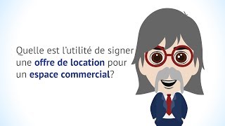 Pourquoi signer une offre de location pour un espace commercial?