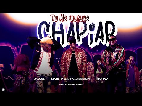 Secreto "El Famoso Biberon, @Jacoolrd @ManyaoMusic  - Tu Me Quiere Chapiar (Video Oficial)