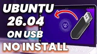 Run Ubuntu 26.04 Directly From USB (No Install Needed!)