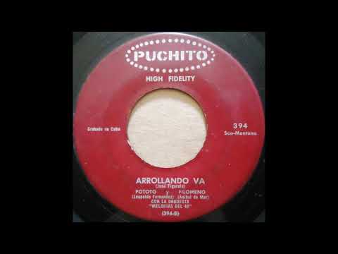 Pototo Y Filomeno Con La Orquesta Melodia del 40 - Arrollando Va