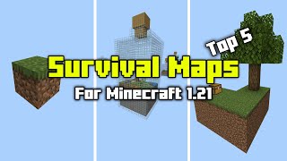 Top 5 Survival Maps for Minecraft 1.21