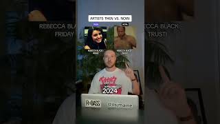 Artists Then Vs. Now: Rebecca Black #shorts