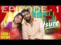 USURE NEETHANE EP 01 Romantic Web Series SEMMADAW