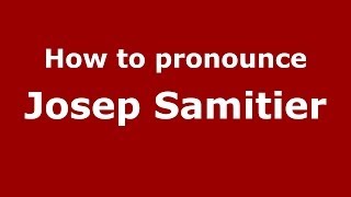 How to pronounce Josep Samitier