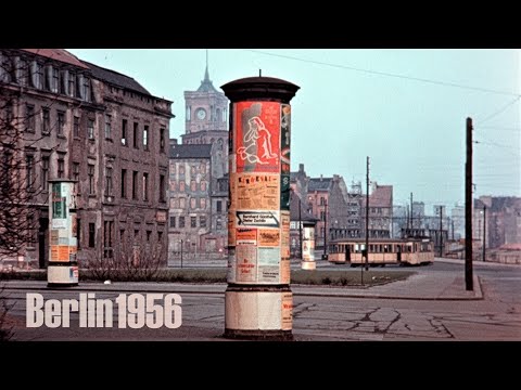 Berlin 1956 - West und Ost in color - Ku´damm - Stalinallee - Nikolaiviertel