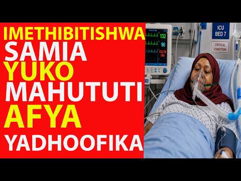 Mambo Yameharibika Tena Hali Ya Afya Ya Samia Yadhoofika Zaidi