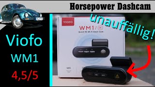 Viofo WM1 - günstige, unauffällige Dashcam - die "neue" Garmin Mini? - #DashcamTest