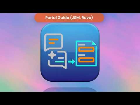Portal Guide (JSM, Rovo) -  App Demo and Setup