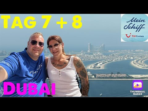 Day 7 + 8 *DUBAI* Magic of the Orient - Mein Schiff 4 | the PÜFFCHENS