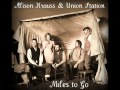 Miles to Go by Alison Krauss & Union Station - Courtnee Faythe Miles to Go by Alison Krauss & Union Station