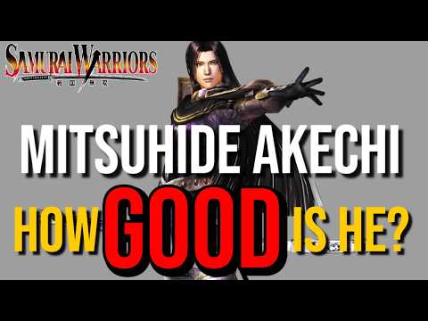 How GOOD Is Mitsuhide Akechi in Samurai Warriors 1?