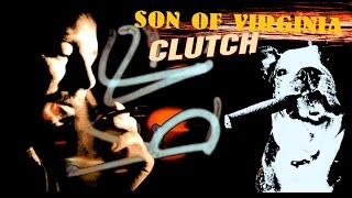 Clutch - Son of Virginia (album version)