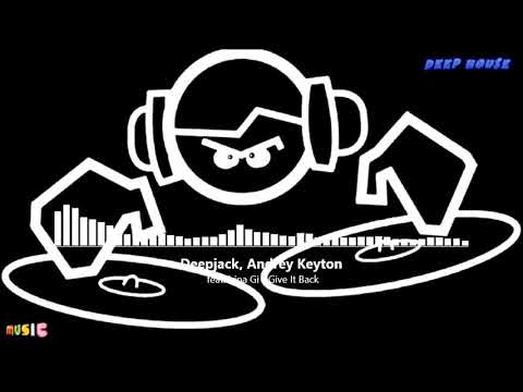 Deepjack, Andrey Keyton feat. Irina Gi - Give It Back (HQ Áudio 5.1)