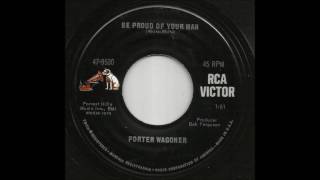 Porter Wagoner - Be Proud Of Your Man