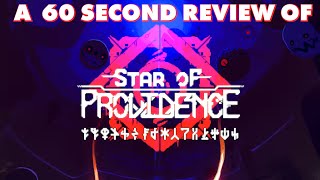 STAR OF PROVIDENCE | A 60 Second Review