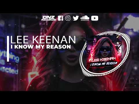 DNZF1179 // LEE KEENAN - I KNOW MY REASON (Official Video DNZ Records)