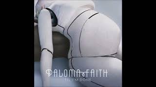 Paloma Faith - Til&#39; I&#39;m Done (Male Version)