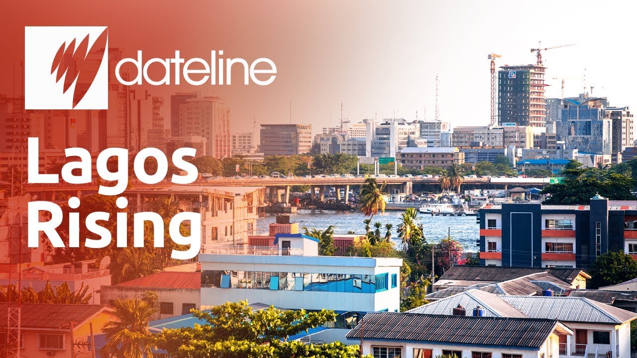 Lagos Rising: World's fastest growing megacity