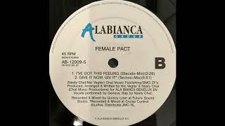 Female Pact – I've Got This Feeling (Stacato Mix)