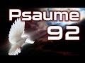 Psaume 92 - Psaumes Chapitre 92 HD.