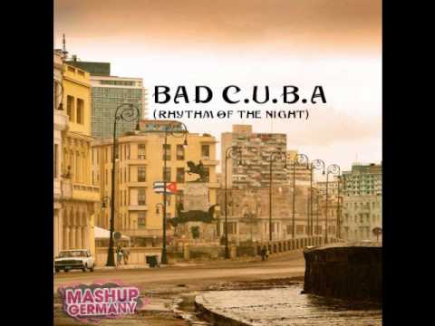 Mashup-Germany - Bad C.U.B.A. (Ryhthm of the night)