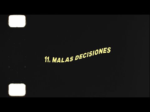 Video thumbnail for MALAS DECISIONES