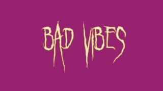 Bad vibes