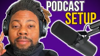 NEW Podcast Setup For Beginners - How To Start A Podcast The RIGHT Way