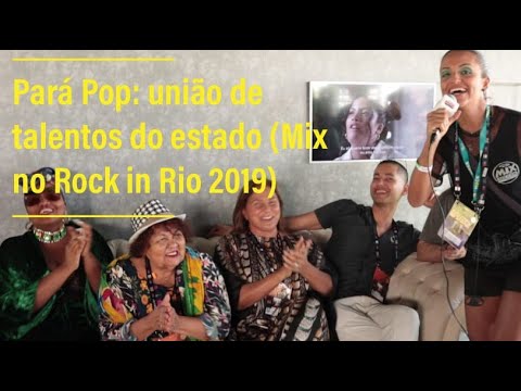 Para Pop: Dona Onete, Gaby Amarantos, Fafá de Belém, Jaloo e Lucas Estrela - Mix no Rock in Rio 2019