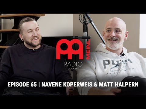 Meinl Radio Podcast - Ep. 65 - Navene Koperweis & Matt Halpern
