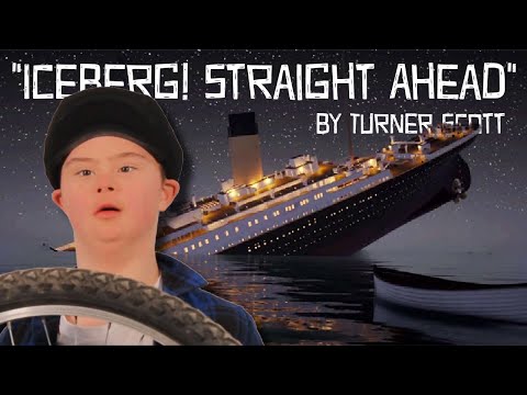 "Iceberg Straight Ahead!" A new fresh skit by Turner Scott