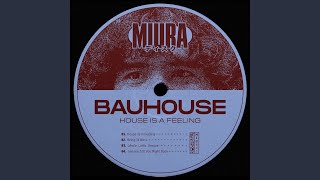 Bauhouse - Bring It Back video