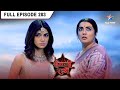 Shaitani Rasmein Pinni Karegi Maalik Ka Antt FULL EPISODE 283 शैतानी रस्में 
