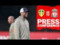 Jürgen Klopp's pre match press conference | Leeds United