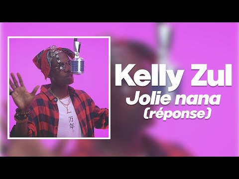 Kelly Zul - Jolie Nana Aya Nakamura cover (réponse)